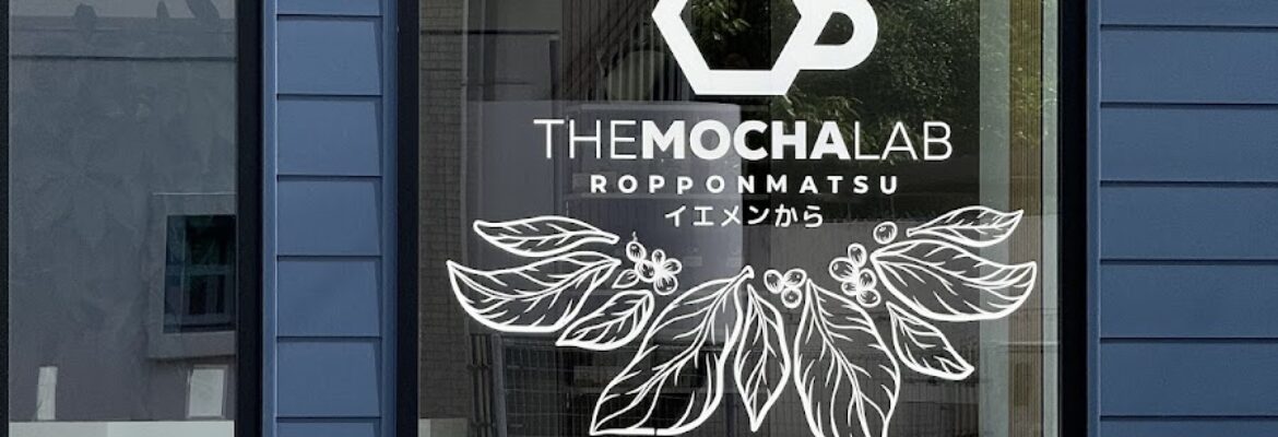 The Mocha Lab – Ropponmatsu