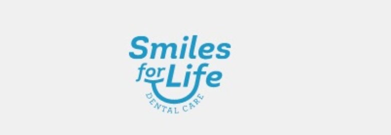 Smiles for Life Dental Care – Best Dental Implants & Dentures