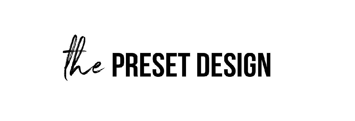 The Preset Design